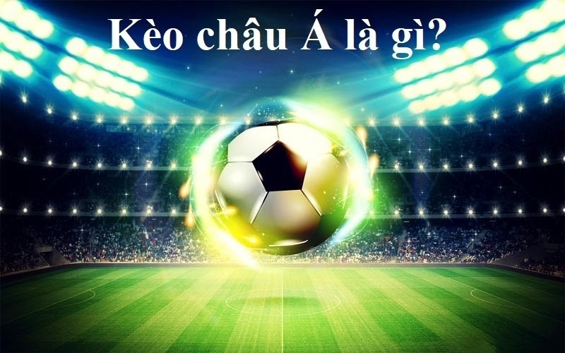 các kèo bóng đá